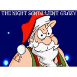 The Night Santa Went Crazy