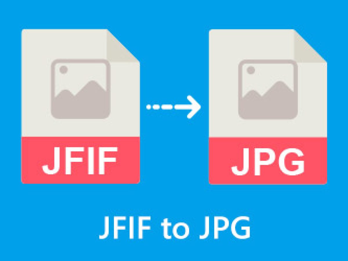 Change JFIF To JPG Effortlessly On Windows, Mac, And Online, 55 OFF
