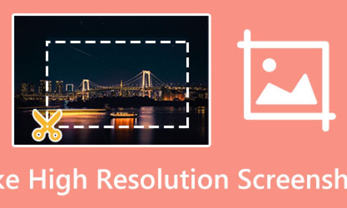 Screen Image High Resolution How To Get High Resolution Screenshots