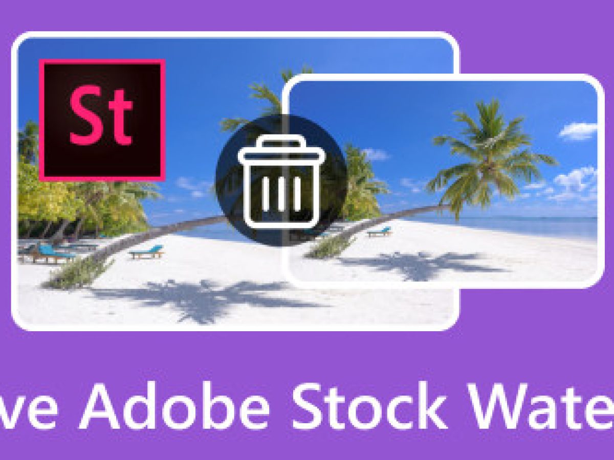 如何从照片/视频中删除Adobe Stock 水印